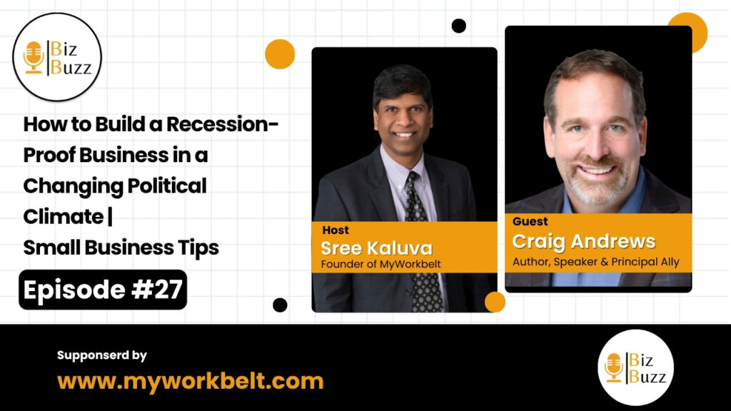 Sree and Craig discussing the impact of politics on small businesses on Biz Buzz Podcast