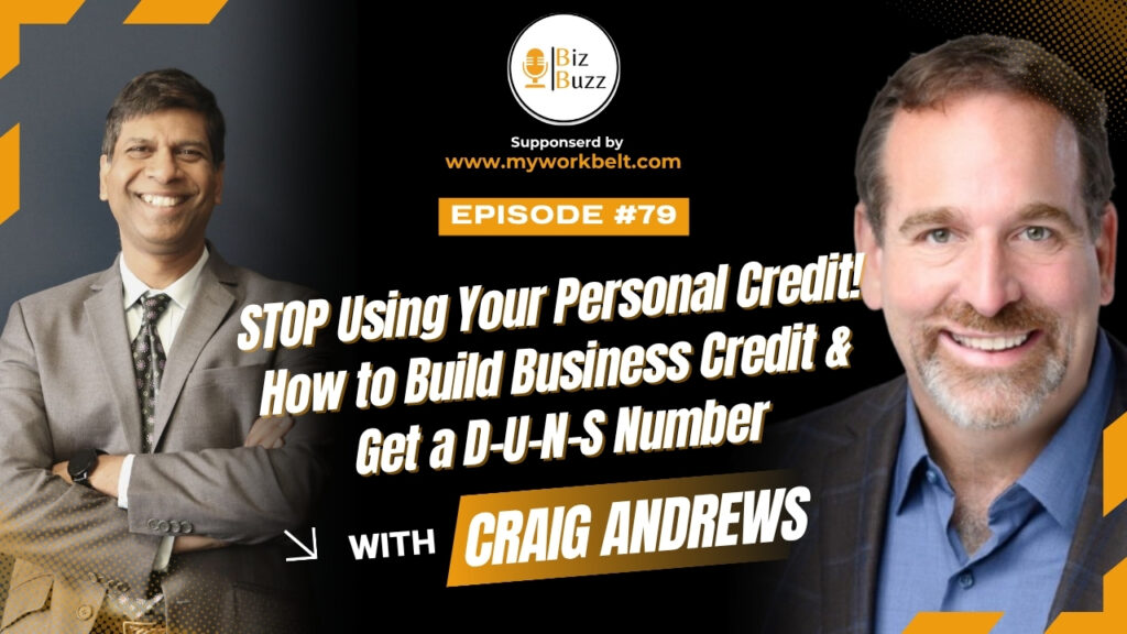 Podcast episode about building business credit for small business owners with Craig Andrews and Sreedhar Kaluva