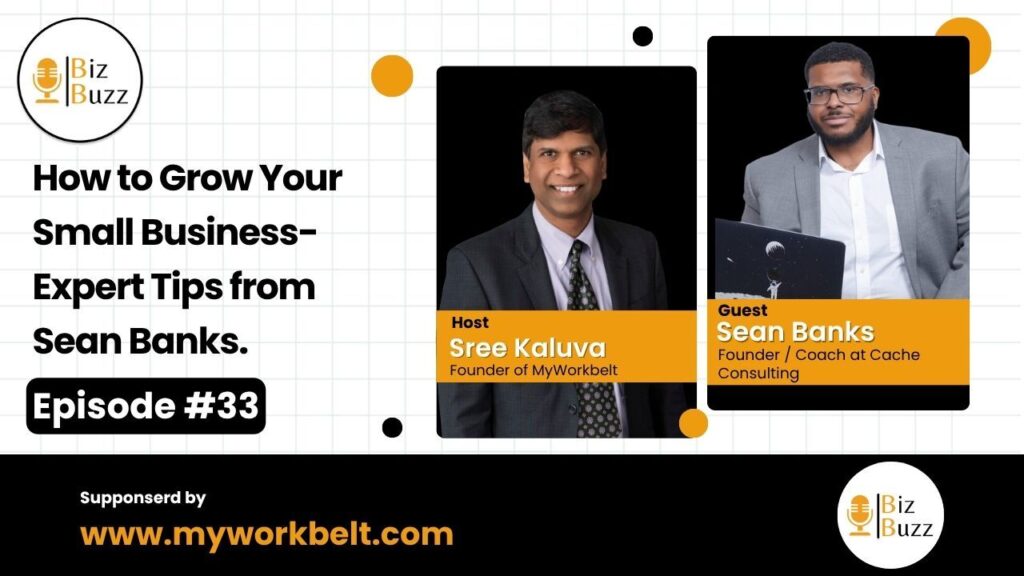 Sree and Sean Banks discussing small business growth strategies on Biz Buzz podcast sponsored by MyWorkbelt.