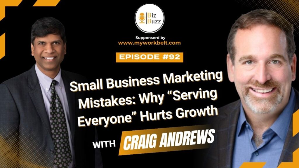 BizBuzz podcast episode featuring host Sreedhar Kaluva interviewing Craig Andrews of Allies4Me about defining a small business target audience for clearer marketing, stronger trust, and sustainable growth.