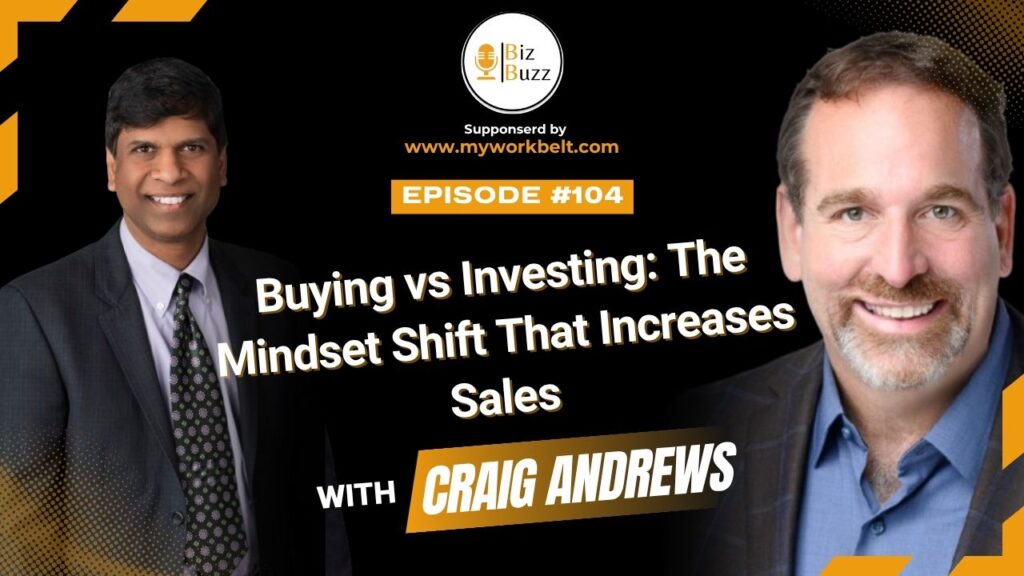 Sreedhar Kaluva and Craig Andrews discussing customer buying decisions in business on the BizBuzz podcast